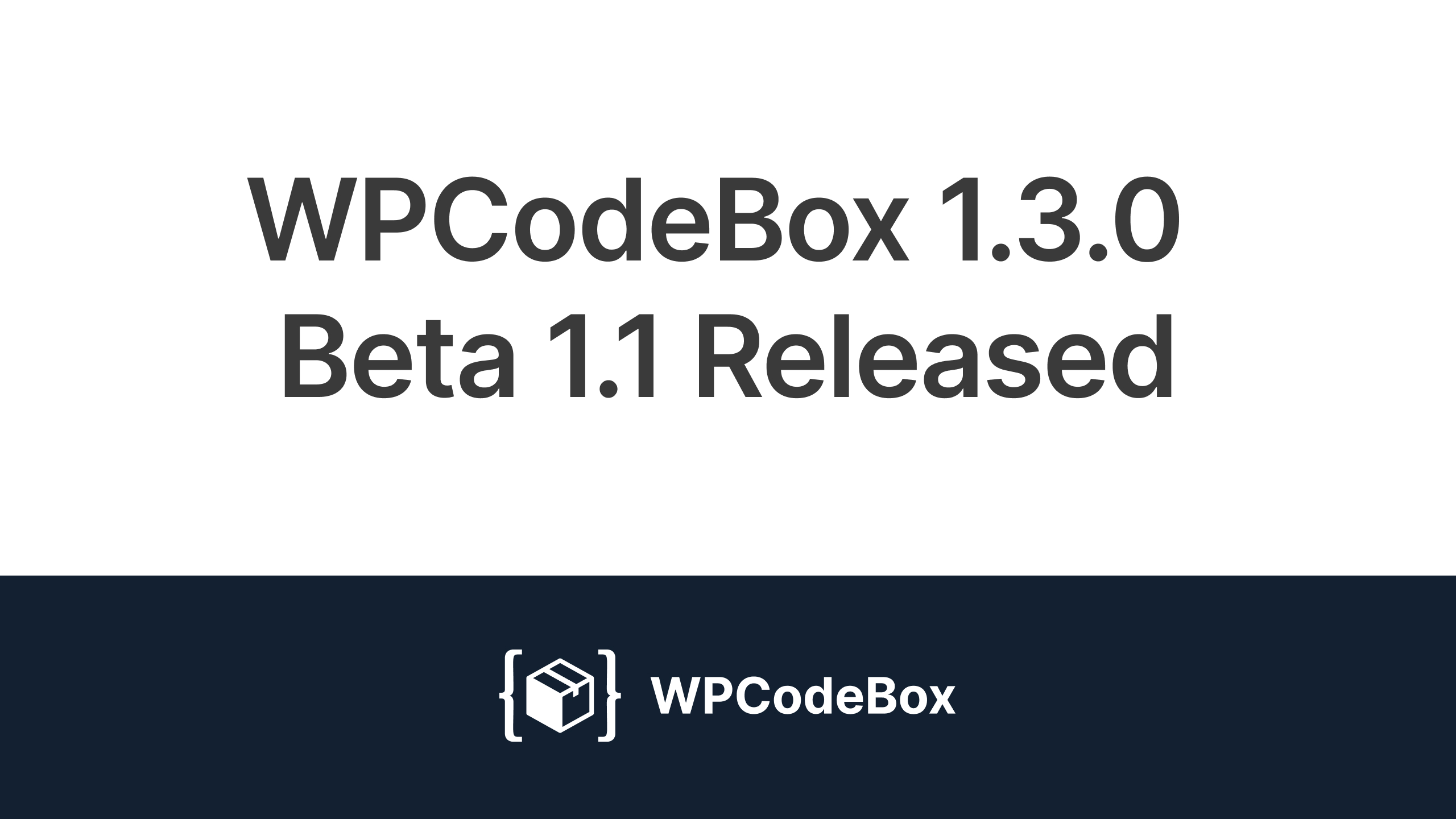 WPCodeBox 1.3.0 Beta 1.1 released