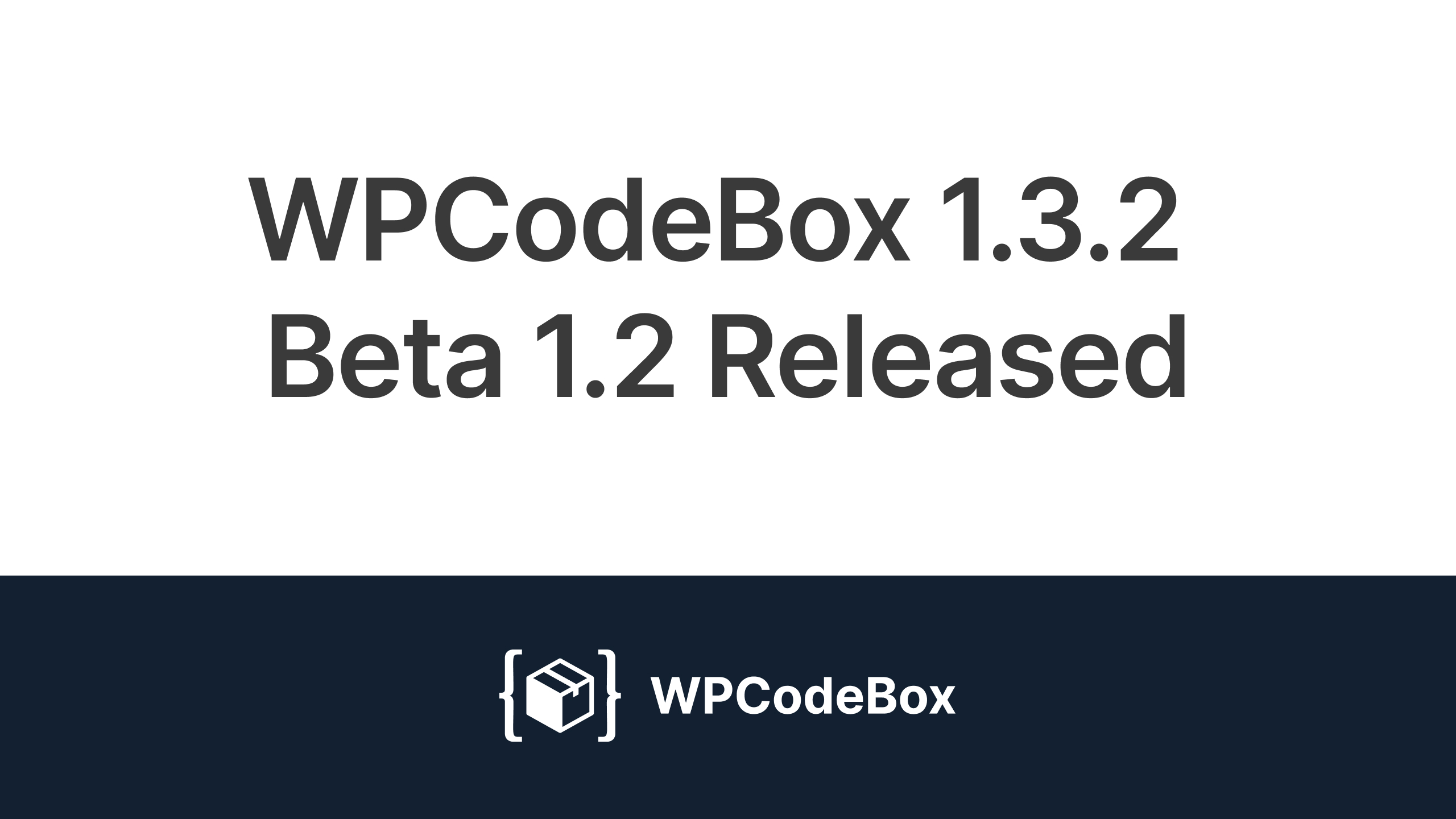 WPCodeBox 1.3.2 Beta 1.2 Released